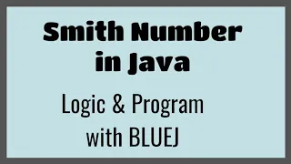 Smith Number Logic and Program in Java