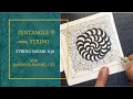 A Zentangle Mini Project for beginners STRING SAFARI