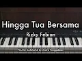 Lagu Hingga Tua Bersama - Rizky Febian | Piano Karaoke by Andre Panggabean