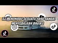 Download Lagu DJ MENUNGGU SESUATU YANG SANGAT MENYEBALKAN BAGIKU || DJ SLOW VIRAL TIKTOK TERBARU