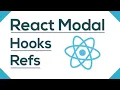 React Modal Component With React Hooks Refs And Create Portal - React Javascript Tutorial