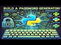 Build a Secure Password Generator in Python Step-by-Step Tutorial for Beginners