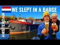 UNUSUAL HOTEL IN AMSTERDAM - Barge life: a 100 year old boat | canals, windmills...