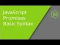 JavaScript ES6 Promises - Basic Syntax