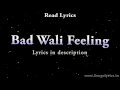 Download Lagu Bad Wali Feeling lyrics    Indeep Bakshi, Neha Kakkar
