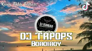 Download DJ TAPOPS - BOBOIBOY | Remix Jaipong + Kendang | Fullbass Terbaru 2021 MP3