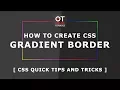 How To Create CSS Gradient Border - Css Quick Tips And Trick