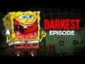 Download Lagu SpongeBob's Darkest Episode 2