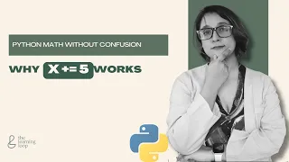 Why x 5 Works Python Arithmetic Compound Assignment Operators for Beginners