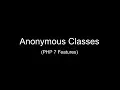 PHP 7 Anonymous Classes - New Feature