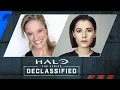 Halo The Series Declassified S2 E7 Jen Taylor and Charlie Murphy Reveal Halo Secrets