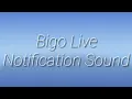 Notificatin sound Bigo Live