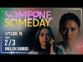 Someone Someday Episode 19 August 20 2026 w English Subs