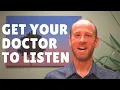 How to get your Doctor to Listen and take your Problem or Pain Seriously by Des Moines Chiropractor