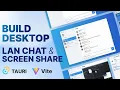 Build Offline LAN Chat Desktop App with Screen Sharing No Internet Needed Tauri Vite