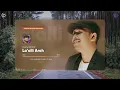 Download Lagu #COVERSONG | Anil Althaf - La'alli Arah (لعلّي أراه) | Lyric Video