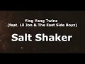 Download Lagu Ying Yang Twins -  Salt Shaker  (Lyrics) feat. Lil Jon \u0026 The East Side Boyz