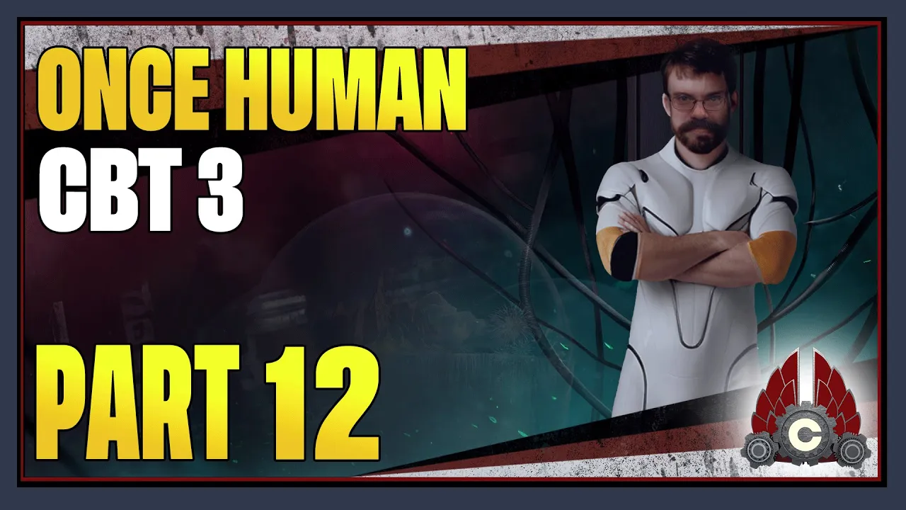 CohhCarnage Plays Once Human Closed Beta Test 3 - Part 12