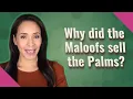 Why did the Maloofs sell the Palms
