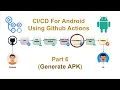 Android Using GitHub Actions Part 6 Ajit Singh
