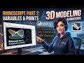 3D Modeling in Rhinoceros with Python Rhinoscript Part 2 Beginner Guide to Variables Points