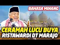Download Lagu Ceramah Bersahaja Buya H. Ristawardi Dt Marajo Bahasa Minang Safari Dakwah di Pekanbaru