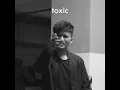 Toxic - eevnxx