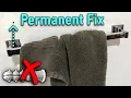 Permanent Fix For Loose Towel Bars