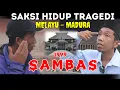 Download Lagu S4KSI HIDUP TRAGEDI SAMBAS - MELAYU MADURA KALIMANTAN