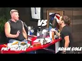 PAT MCAFEE VS ADAM COLE ON THE PAT MCAFEE SHOW edit