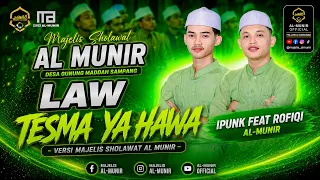 Thumbnail LAW TESMA YA HAWA YANG LAGI VIRAL VERSI MAJELIS SHOLAWAT AL MUNIR
