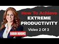 Extreme Productivity 2 Of 3 How To Get Out Of Overwhelm And Make Significant Progress In Your MSP
