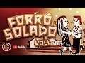Download Lagu FORRÓ SOLADO VOL 1 - MANIA DE FORRÓ