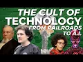 Lagu The Cult of Technology: From Railroads to AI