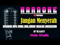JANGAN MENYERAH - D'Masiv [ KARAOKE HD ] Nada Wanita