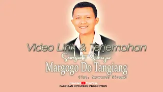 Download MARGOGO DO TANGIANG - SURYANTO SIREGAR ( official lirik dan terjemahan) MP3