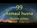 Download Lagu 99 ASMAUL HUSNA \u0026 TERJEMAHAN. #asmaulhusna
