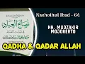 QADHA DAN QADAR ALLAH  - KH MUDZAKIR  MOJOKERTO