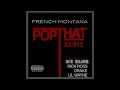 POP THAT (REMIX) - FRENCH MONTANA FT. ACE MAJOR, RICK ROSS, DRAKE, & LIL WAYNE