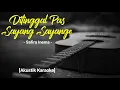 Download Lagu Di Tinggal Pas Sayang Sayange - Safira Inema [Akustik Karaoke] Female