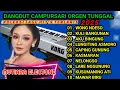 Download Lagu DANGDUT CAMPURSARI ORGEN TUNGGAL TERBARU 2025 BIKIN SANTAI NYAMPLENG BANGET, KOLEKSI TEMBANG JAWA 