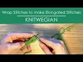 How To Knit Double Wrap Triple Wrap Stitches - Elongated Stitches