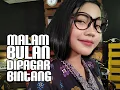 Download Lagu Malam Bulan Dipagar Bintang Cover By Nur Amira Syahira