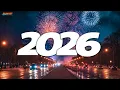 Lagu New Year Music Mix 2026 ♫ Best Music 2026 Party Mix ♫ Spotify Hits 2026 🎧 Popular Song Remixes