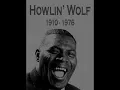 Howlin' Wolf -  Wang Dang Doodle
