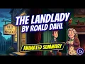 Animated Summary of The Landlady by Roald Dahl