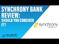 Synchrony Bank Review Should You Consider It