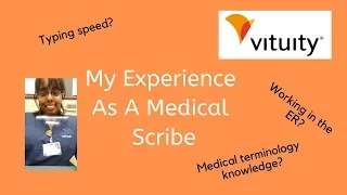 MY EXPERIENCE AS A MEDICAL SCRIBE-VITUITY