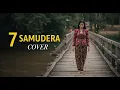 Lagu GAMMA1 - 7 SAMUDERA | COVER BY 4Live