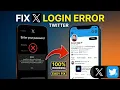 Fix X Login Error Attestation Denied 2025 Twitter App LoginError AttestationDenied Solution